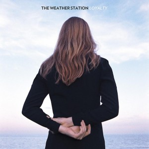 Loyalty — The third album by Tamara's band, The Weather Station. 